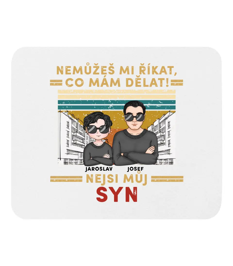 Nemůžeš mi říkat, co mám dělat!