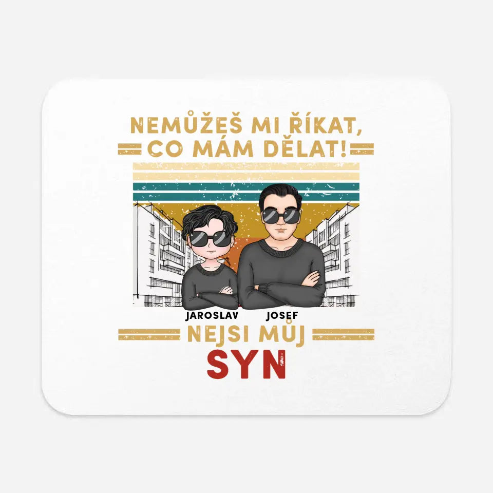 Nemůžeš mi říkat, co mám dělat!