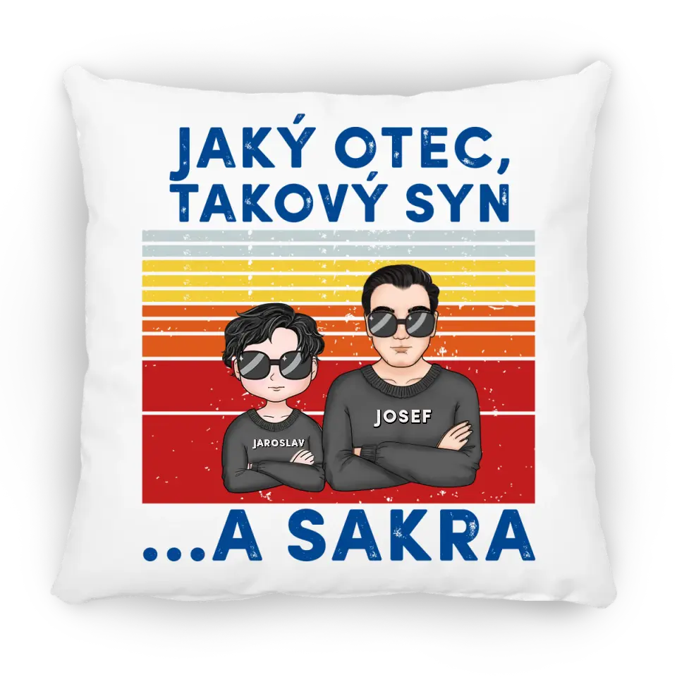 Jaký otec takové děti ...A sakra