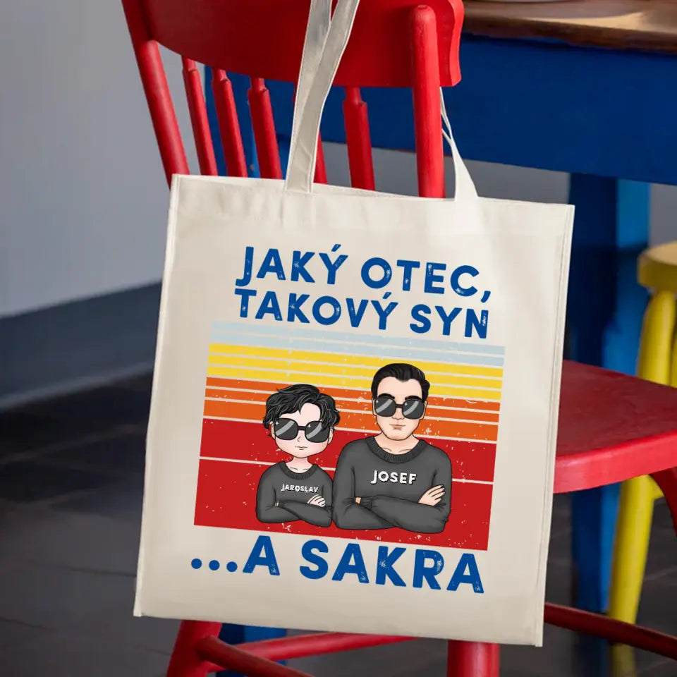 Jaký otec takové děti ...A sakra