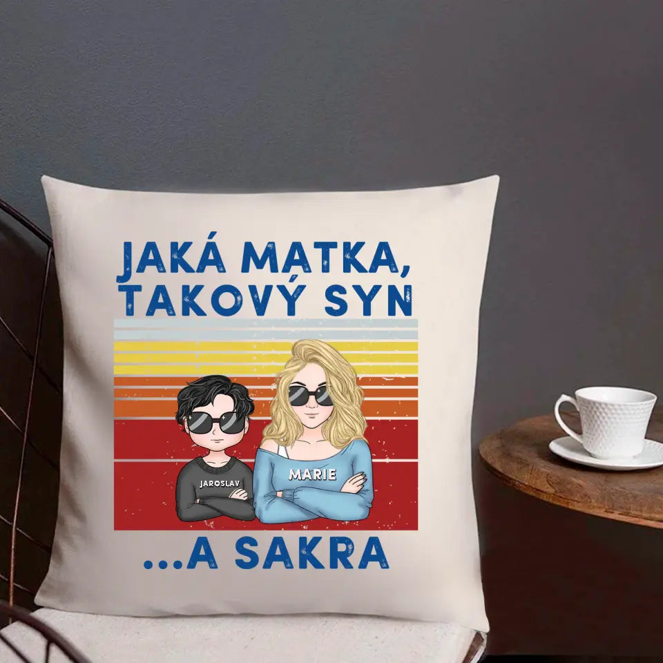 Jaká matka, takové děti... A, sakra.