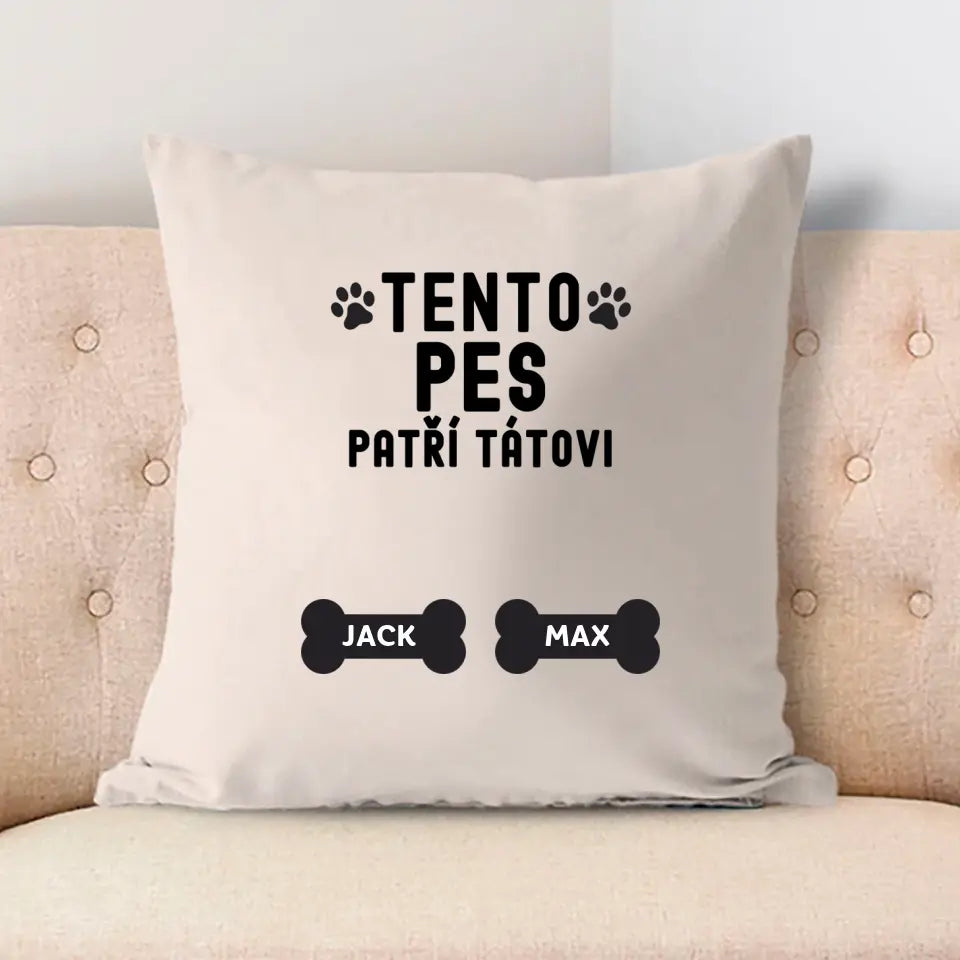 TENTO PES PATŘÍ TÁTOVI