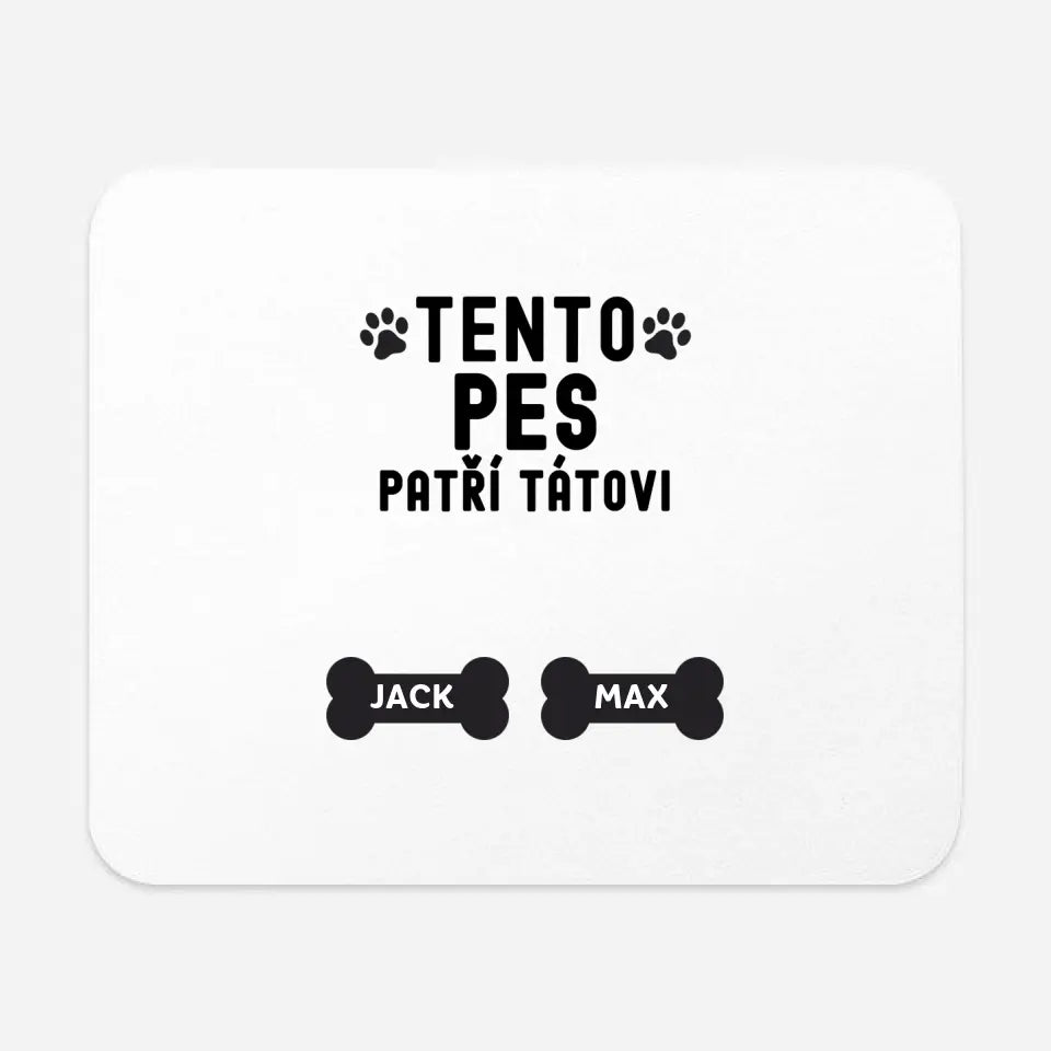 TENTO PES PATŘÍ TÁTOVI