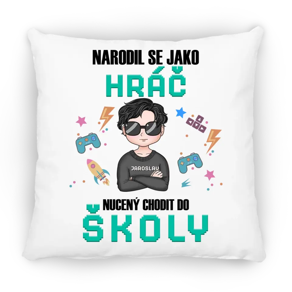 Narodil se jako hráč.