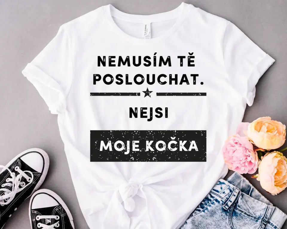 Nemusím tě poslouchat