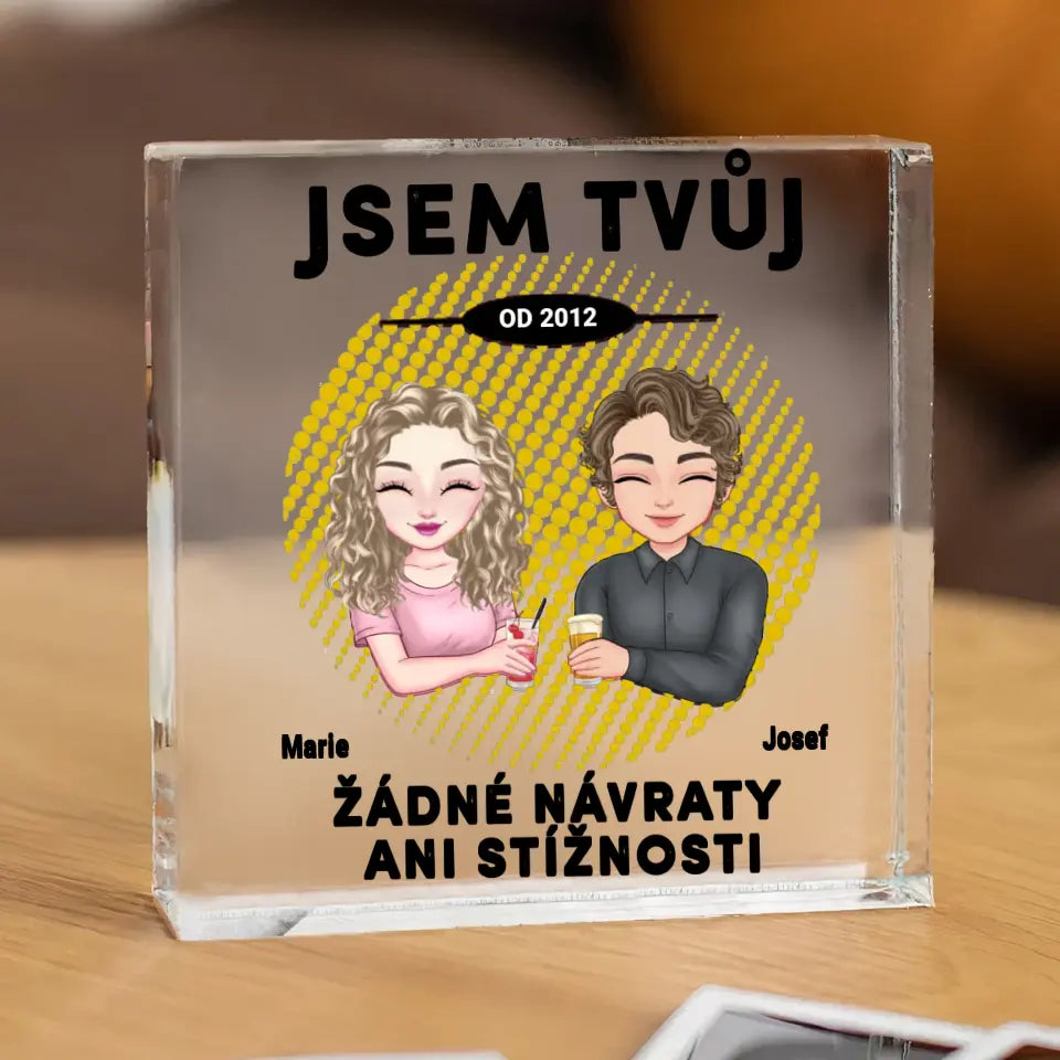 Jsem tvůj. Žádné návraty ani stížnosti