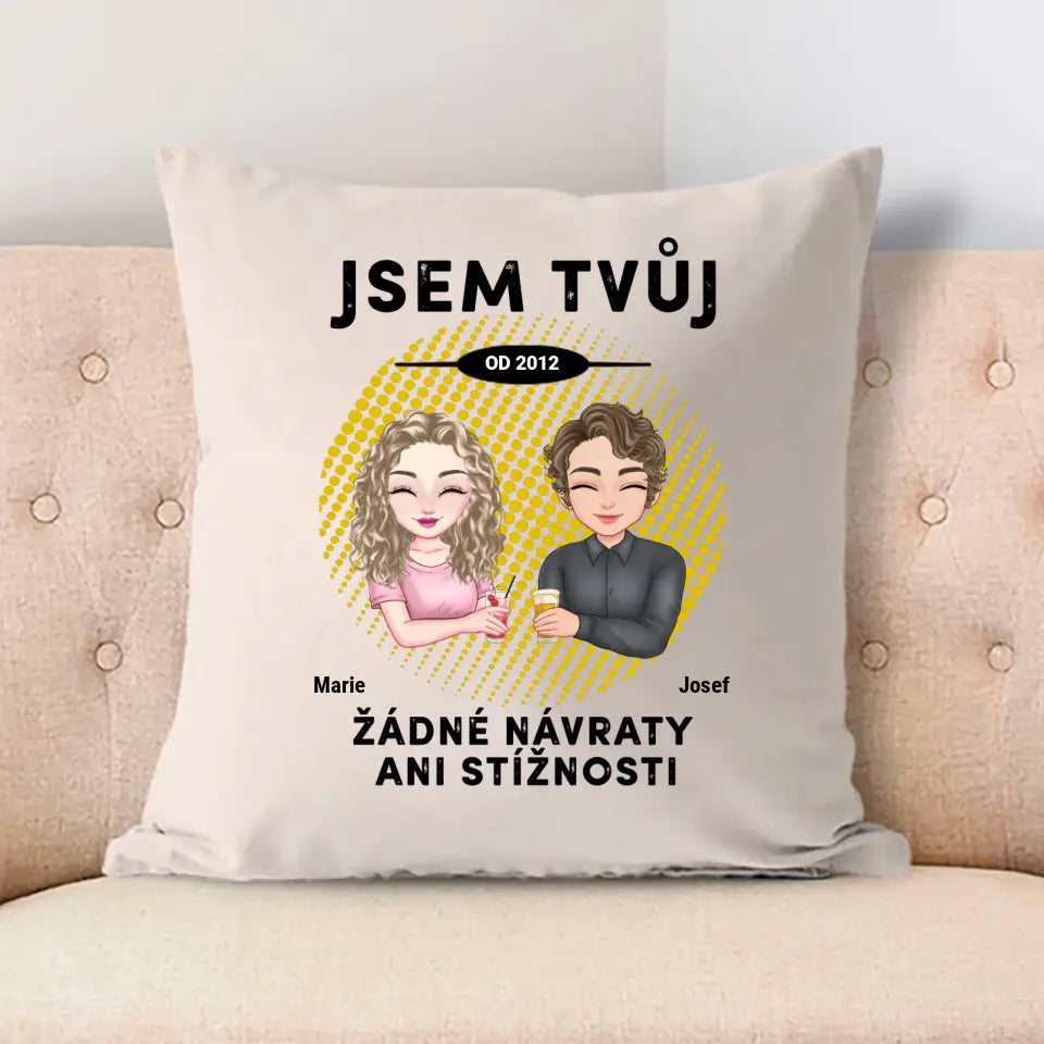 Jsem tvůj. Žádné návraty ani stížnosti