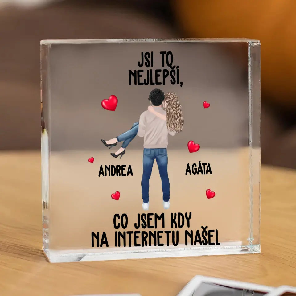 Jsi to nejlepší, co jsem kdy na internetu našel