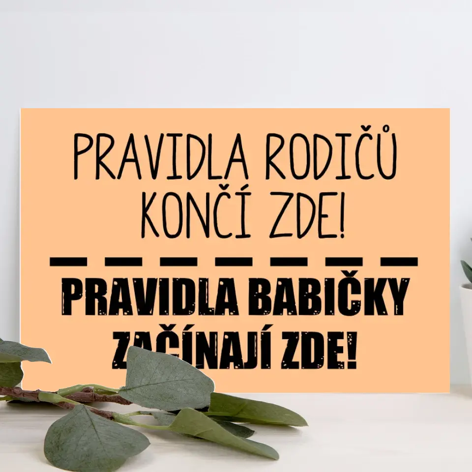 Pravidla babičky začínají zde!