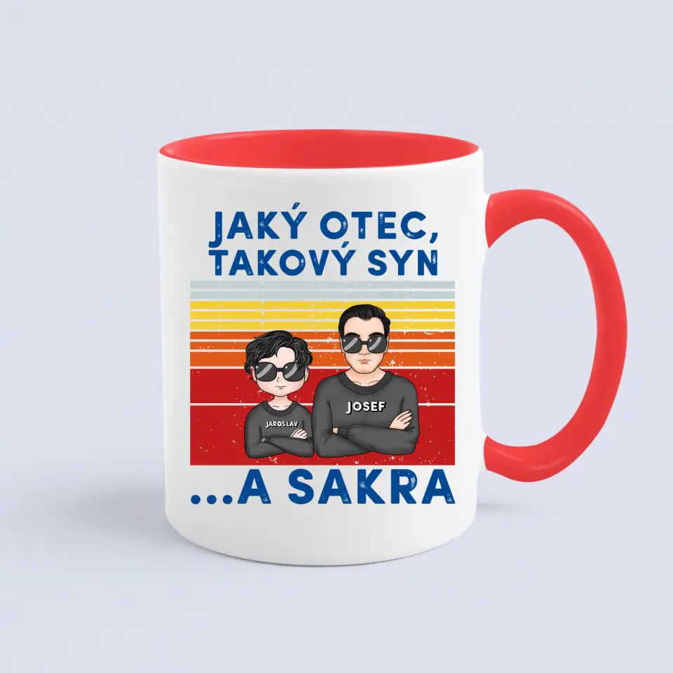 Jaký otec takové děti ...A sakra