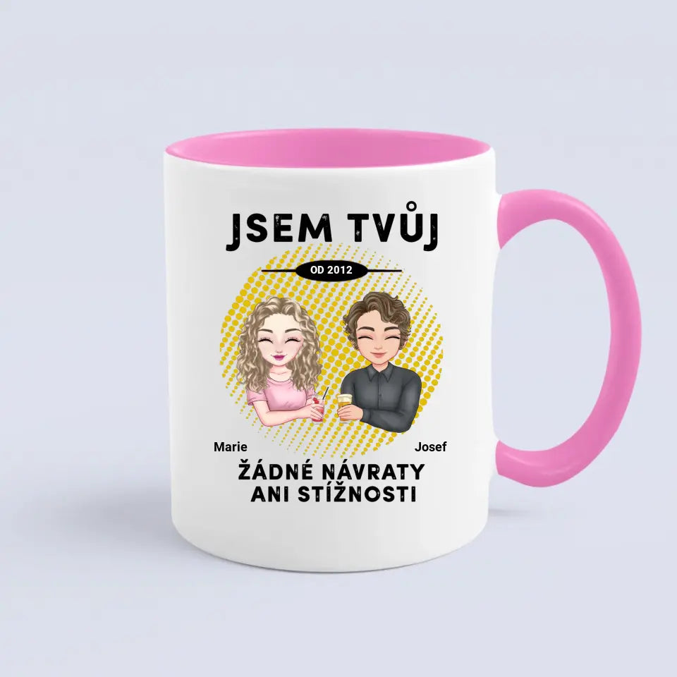 Jsem tvůj. Žádné návraty ani stížnosti