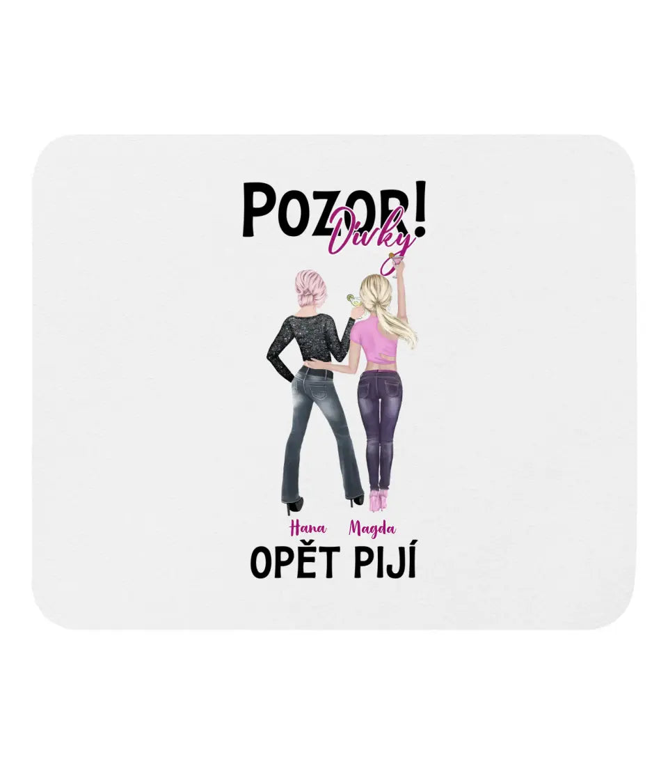 Pozor! Dívky opět pijí.