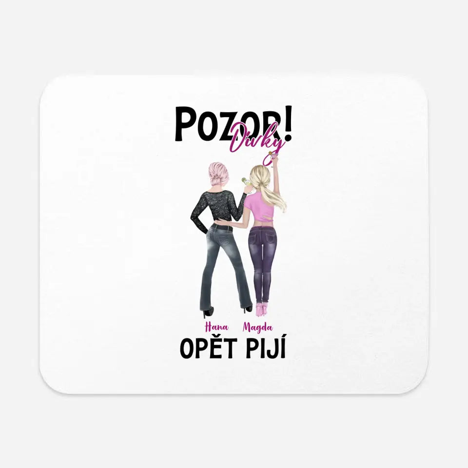 Pozor! Dívky opět pijí.