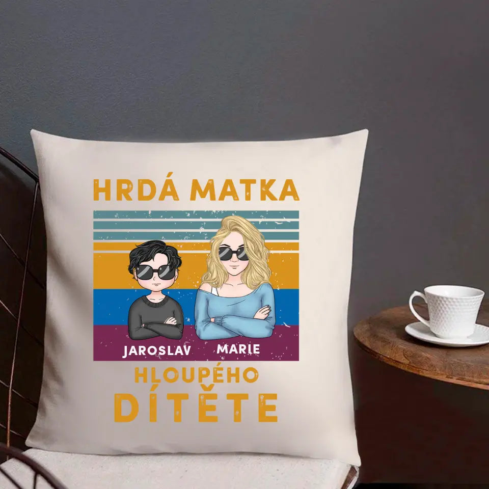 Hrdá matka několika hloupých dětí