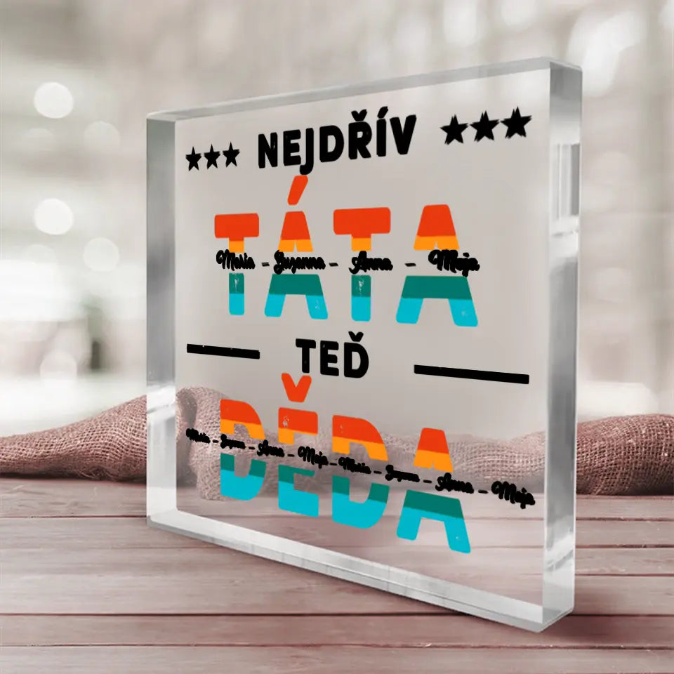 Nejdřív táta, teď děda