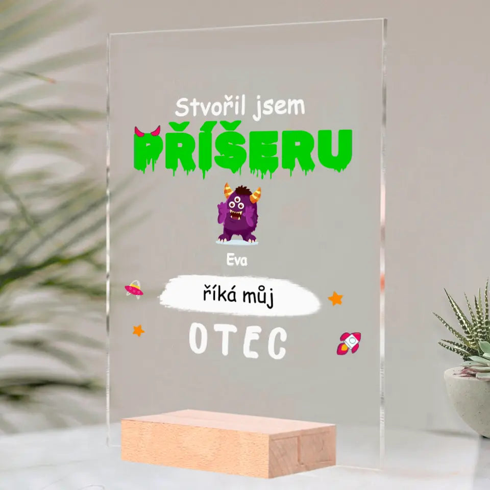 Stvořil jsem příšery říkají mi tati