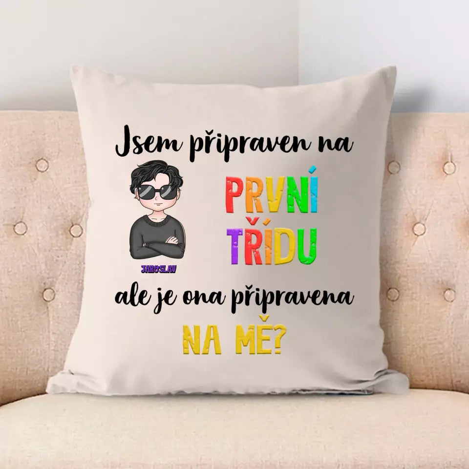 Jsem připraven na druhou třídu, ale je ona připravena na mě?