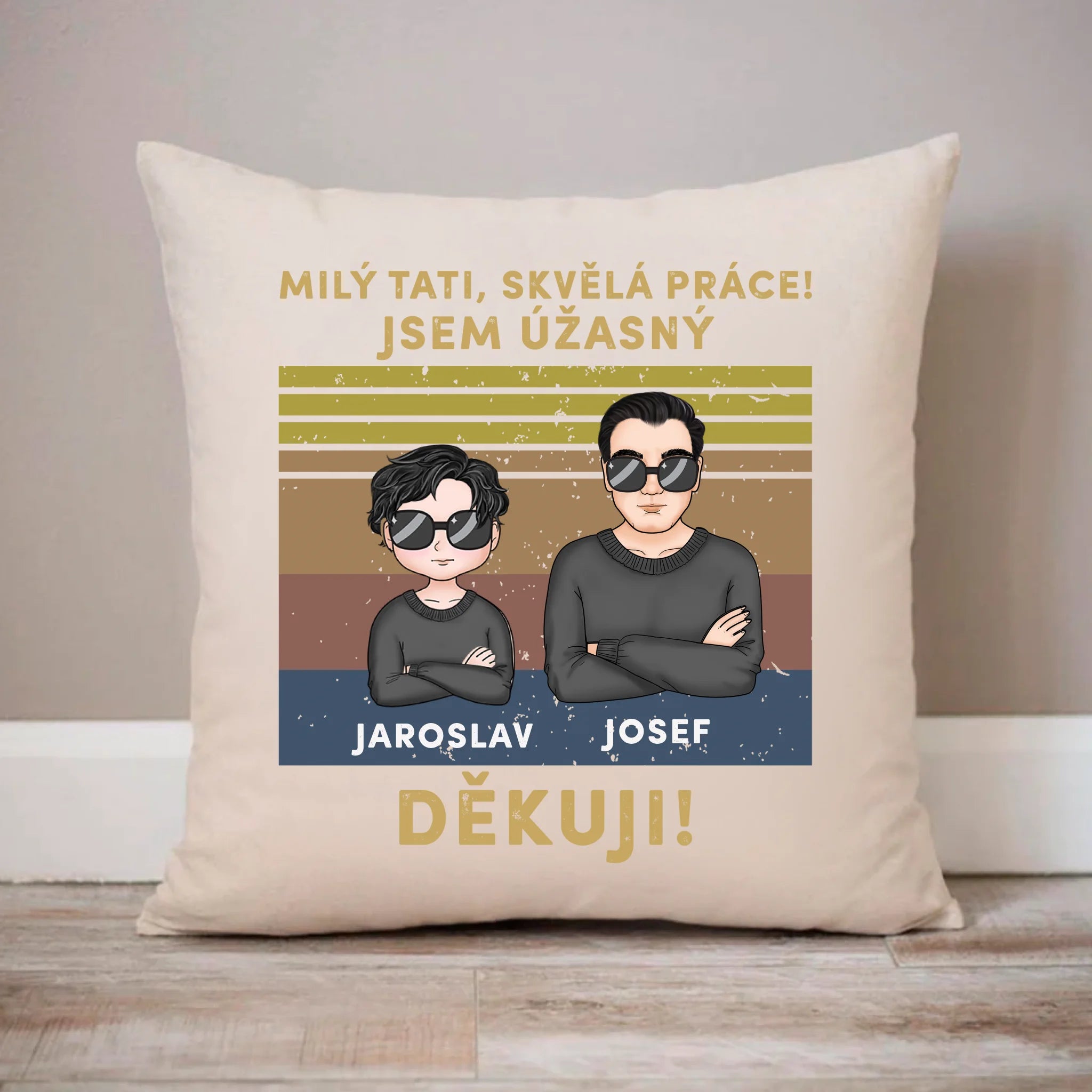 Milý tati, skvělá práce! Jsem úžasný Děkuji!