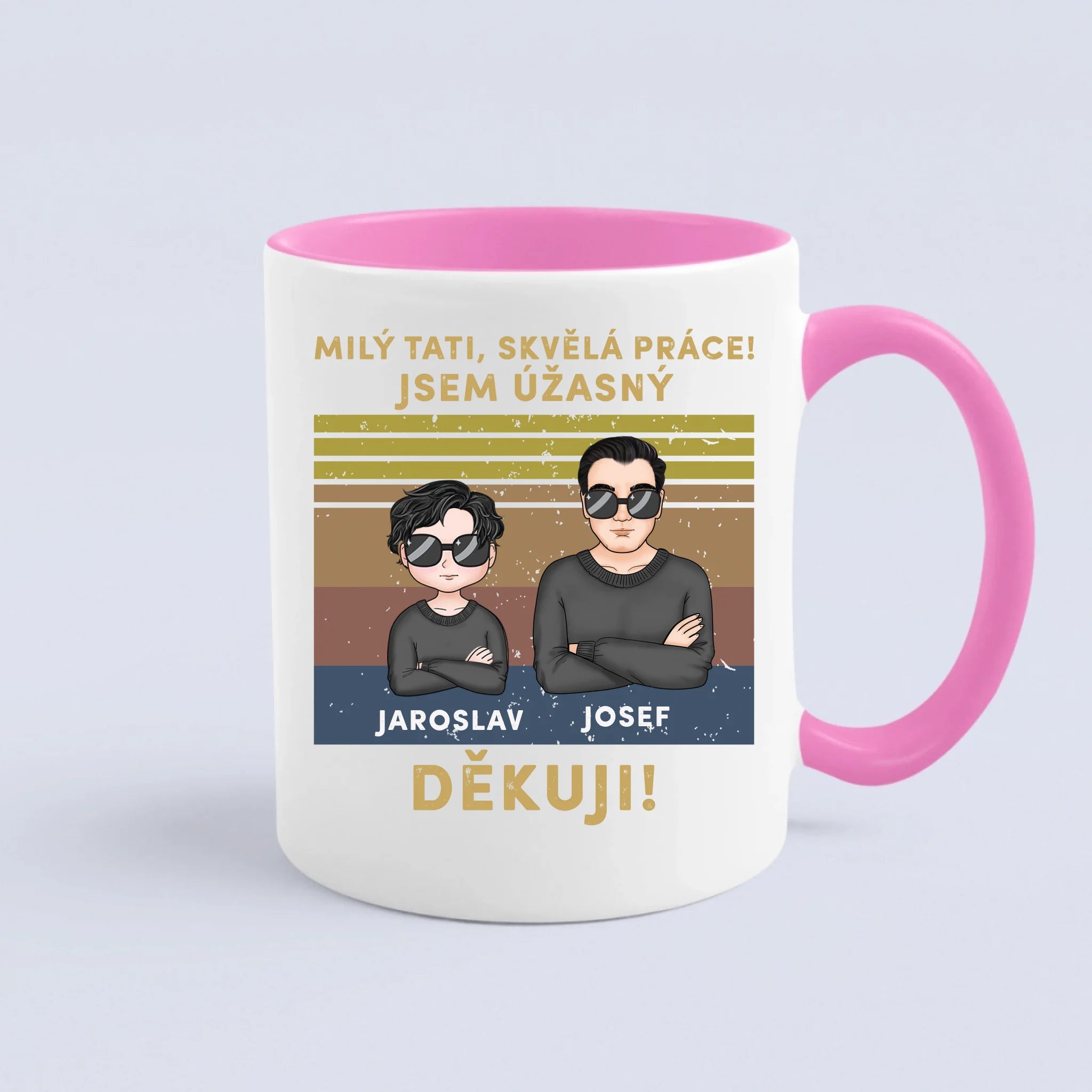Milý tati, skvělá práce! Jsem úžasný Děkuji!