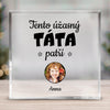 Akrylové Čtvercové sklo - Tato úžasná táta patří